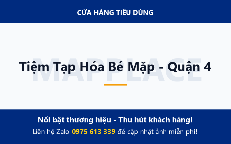 Tiệm Tạp Hóa Bé Mặp - Quận 4