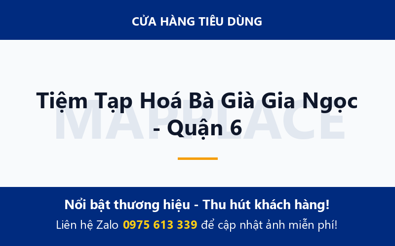 Tiệm Tạp Hoá Bà Già Gia Ngọc - Quận 6