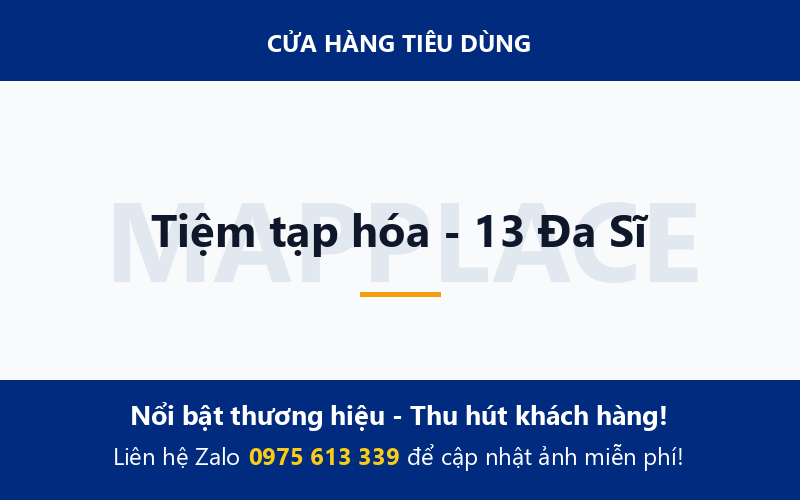 Tiệm tạp hóa - 13 Đa Sĩ