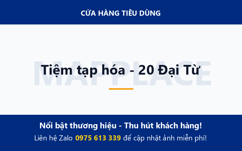 Tiệm tạp hóa - 20 Đại Từ