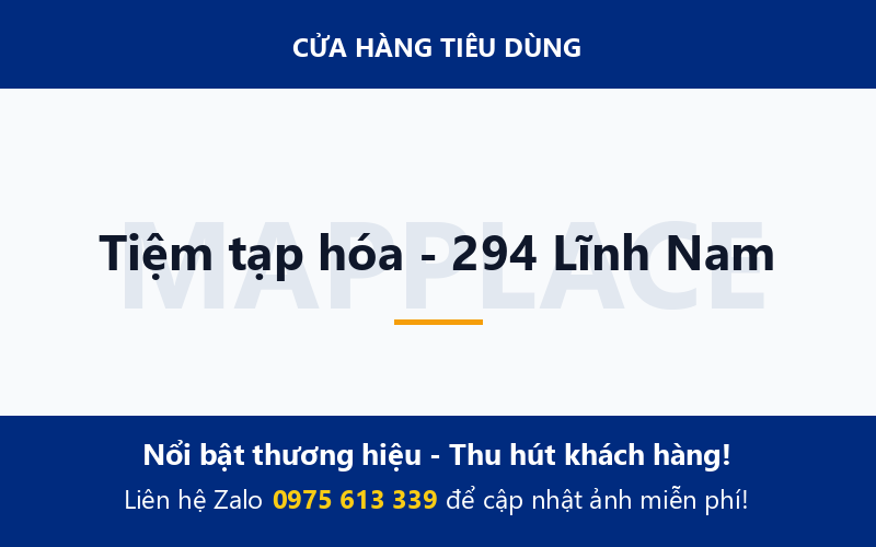 Tiệm tạp hóa - 294 Lĩnh Nam