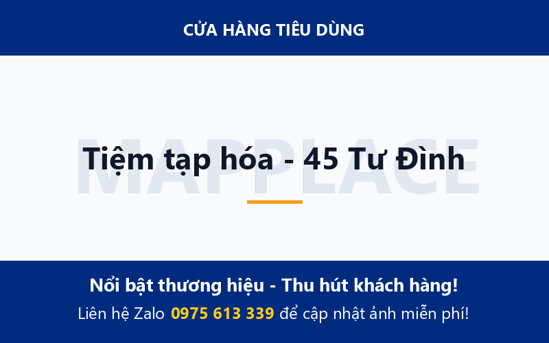 Tiệm tạp hóa - 45 Tư Đình
