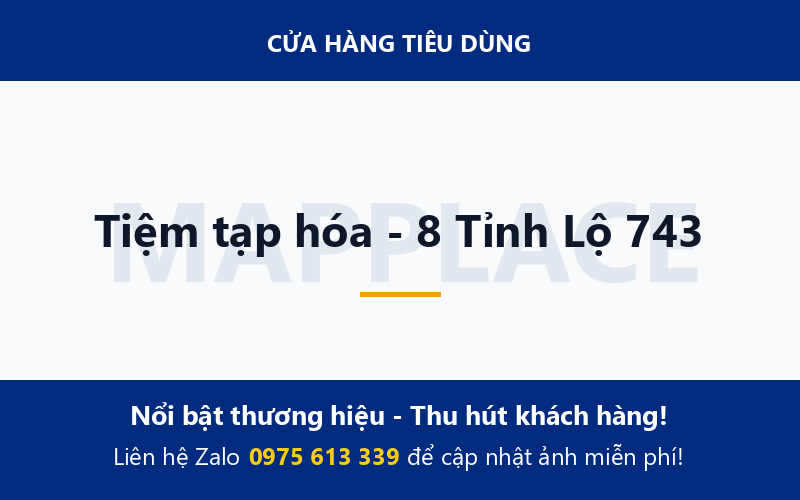 Tiệm tạp hóa - 8 Tỉnh Lộ 743