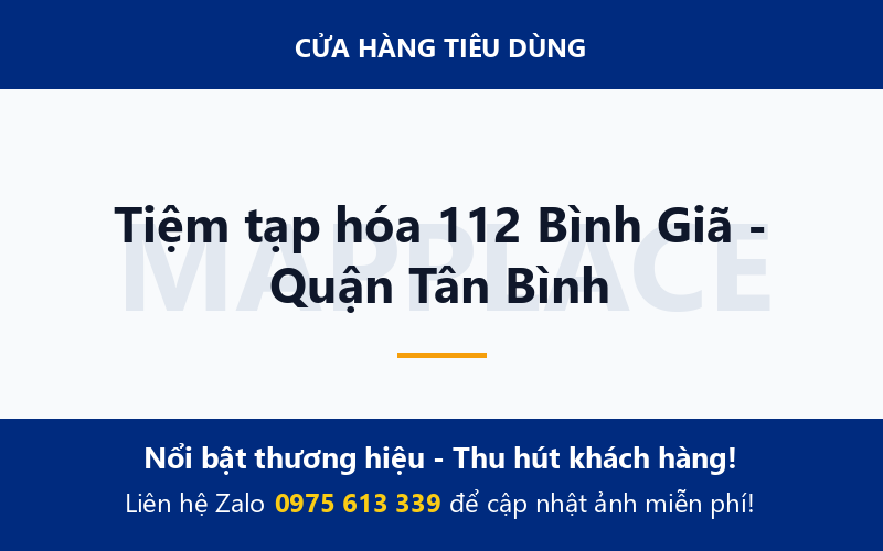 Tiệm tạp hóa 112 Bình Giã - Quận Tân Bình