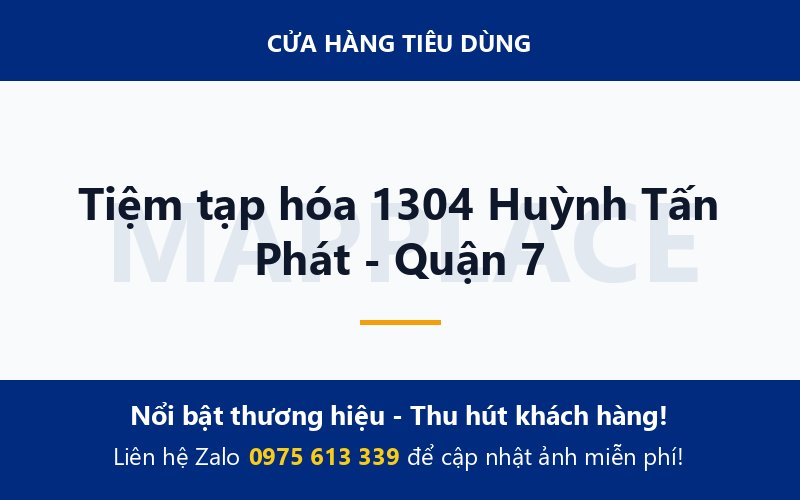 Tiệm tạp hóa 1304 Huỳnh Tấn Phát - Quận 7