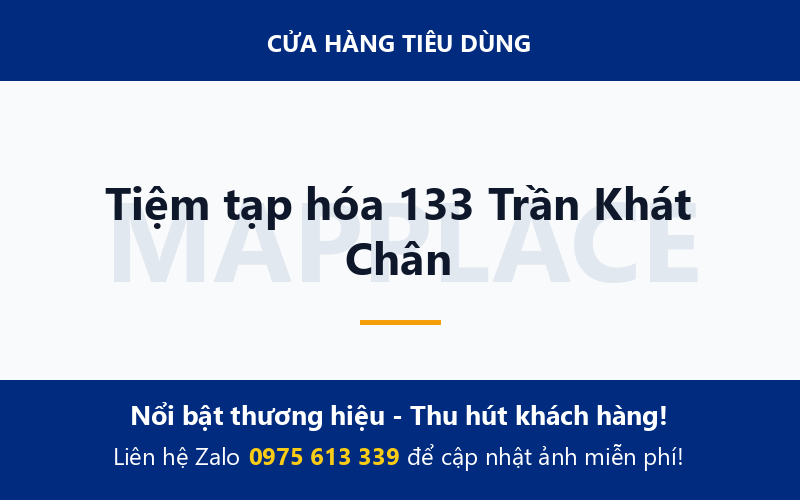 Tiệm tạp hóa 133 Trần Khát Chân