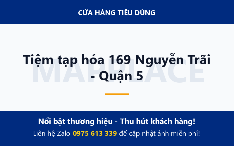 Tiệm tạp hóa 169 Nguyễn Trãi - Quận 5