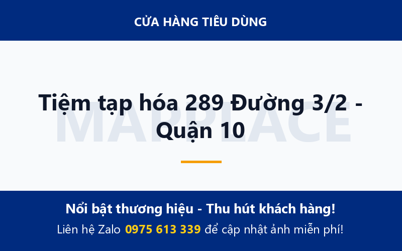 Tiệm tạp hóa 289 Đường 3/2 - Quận 10