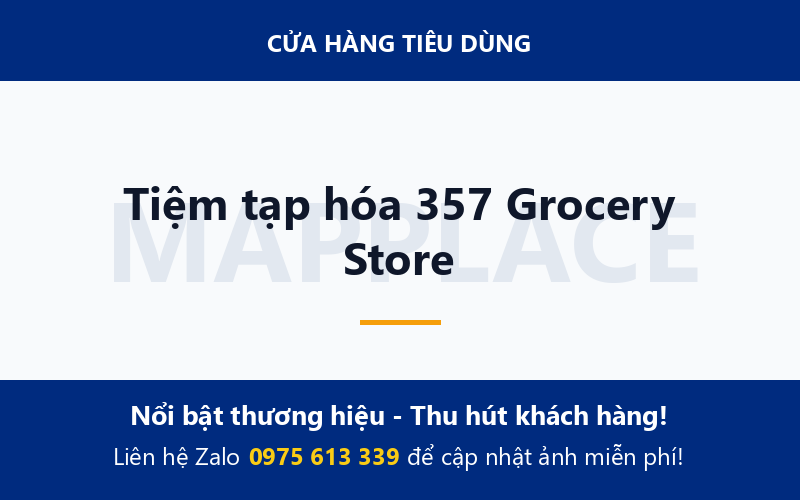 Tiệm tạp hóa 357 Grocery Store