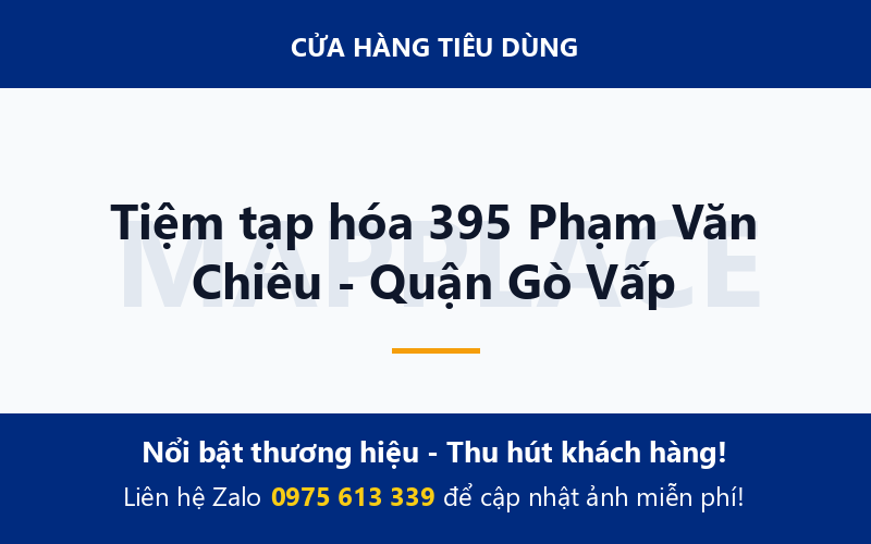 Tiệm tạp hóa 395 Phạm Văn Chiêu - Quận Gò Vấp