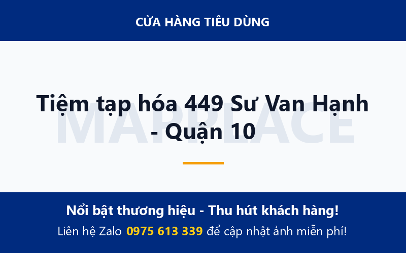 Tiệm tạp hóa 449 Sư Van Hạnh - Quận 10