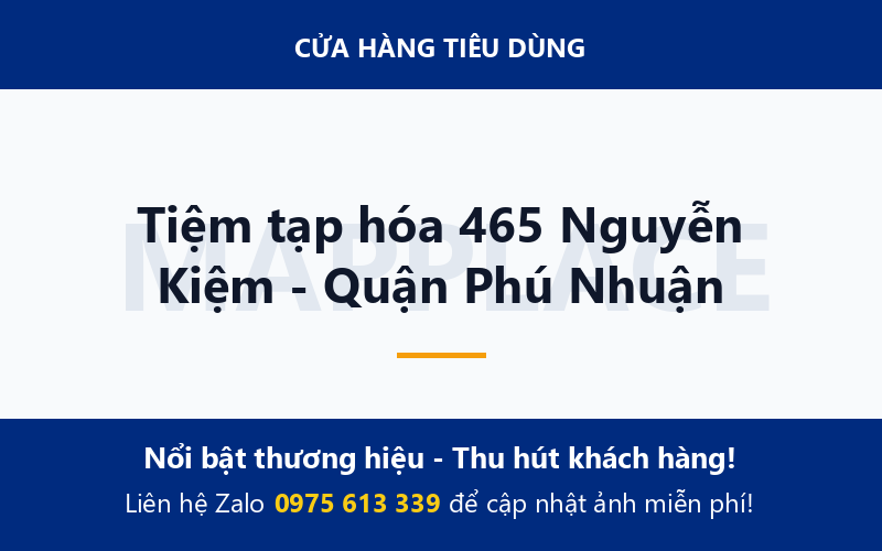 Tiệm tạp hóa 465 Nguyễn Kiệm - Quận Phú Nhuận