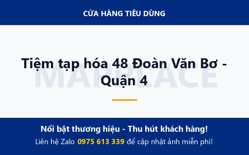 Tiệm tạp hóa 48 Đoàn Văn Bơ - Quận 4