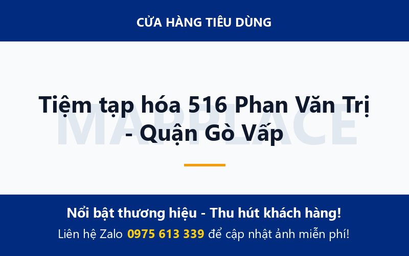 Tiệm tạp hóa 516 Phan Văn Trị - Quận Gò Vấp