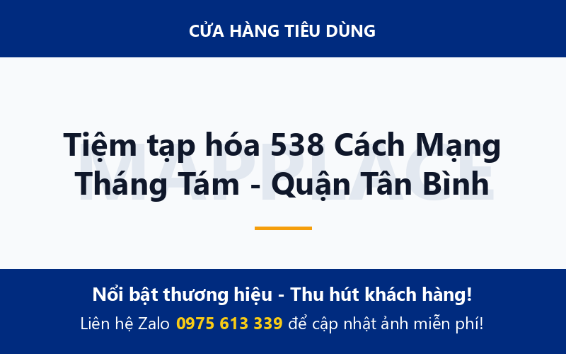 Tiệm tạp hóa 538 Cách Mạng Tháng Tám - Quận Tân Bình