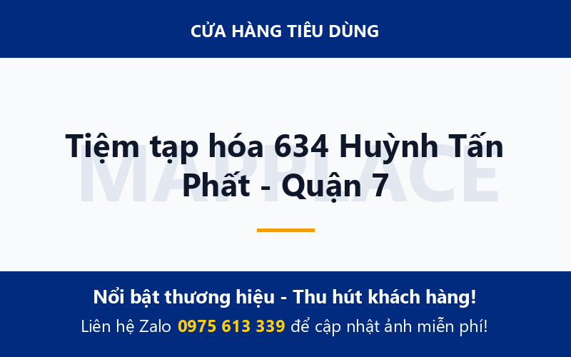 Tiệm tạp hóa 634 Huỳnh Tấn Phất - Quận 7