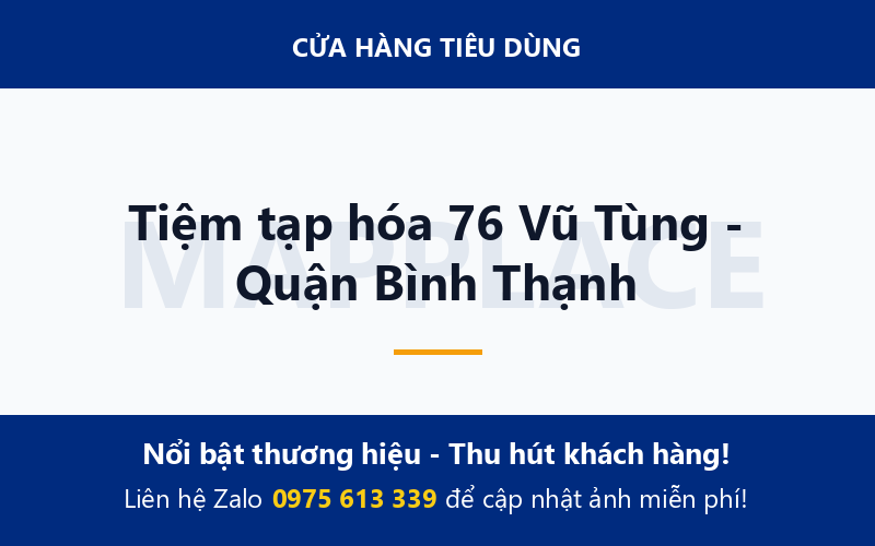 Tiệm tạp hóa 76 Vũ Tùng - Quận Bình Thạnh