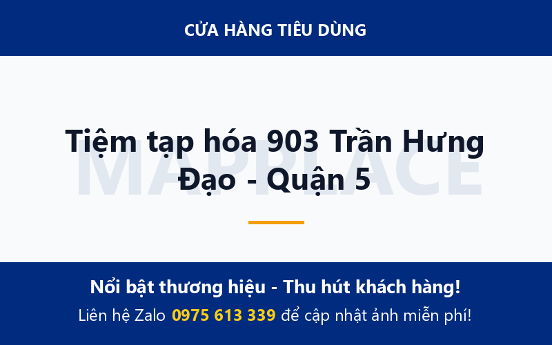 Tiệm tạp hóa 903 Trần Hưng Đạo - Quận 5