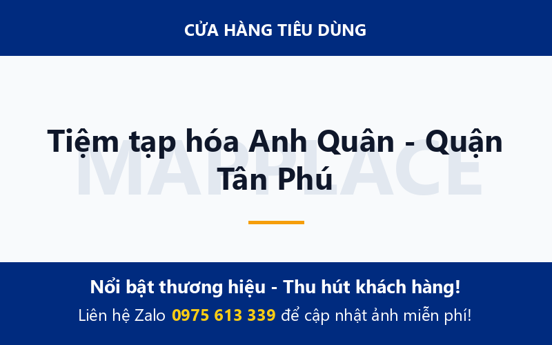 Tiệm tạp hóa Anh Quân - Quận Tân Phú