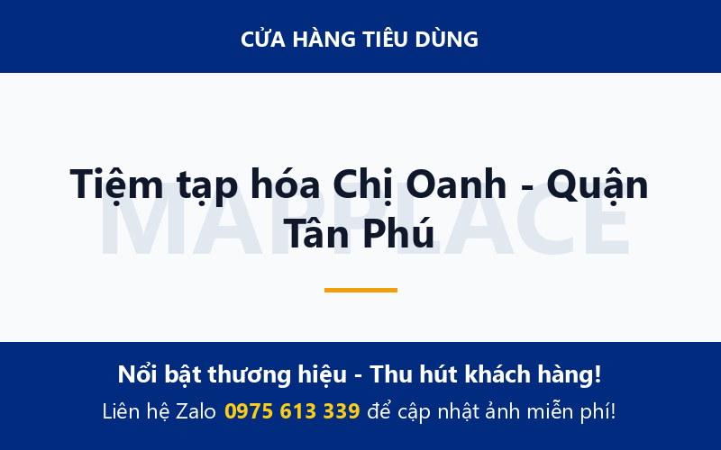 Tiệm tạp hóa Chị Oanh - Quận Tân Phú