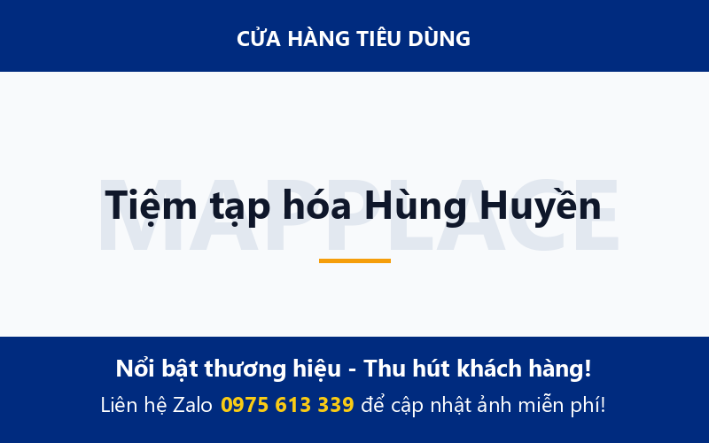 Tiệm tạp hóa Hùng Huyền