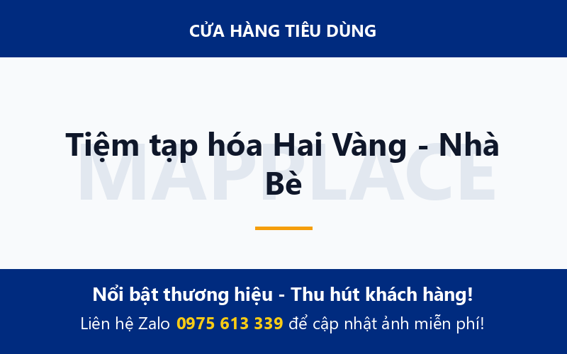Tiệm tạp hóa Hai Vàng - Nhà Bè