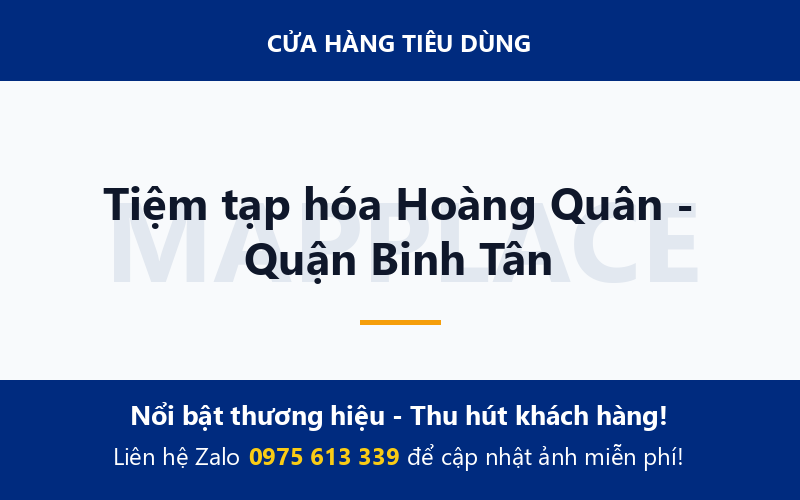 Tiệm tạp hóa Hoàng Quân - Quận Binh Tân
