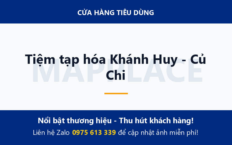 Tiệm tạp hóa Khánh Huy - Củ Chi