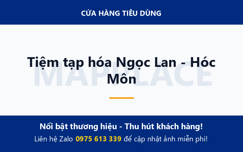 Tiệm tạp hóa Ngọc Lan - Hóc Môn