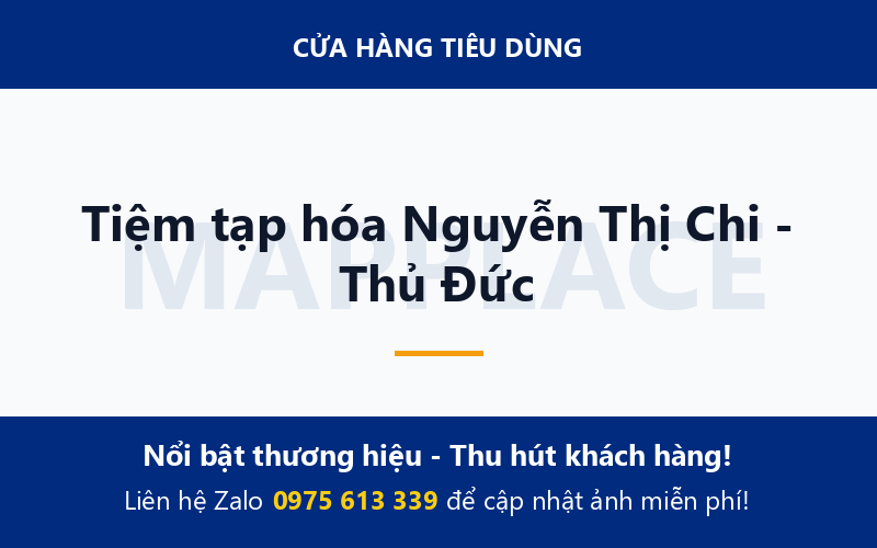 Tiệm tạp hóa Nguyễn Thị Chi - Thủ Đức