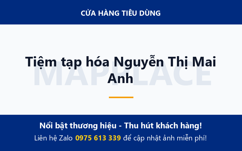 Tiệm tạp hóa Nguyễn Thị Mai Anh