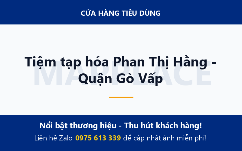 Tiệm tạp hóa Phan Thị Hằng - Quận Gò Vấp