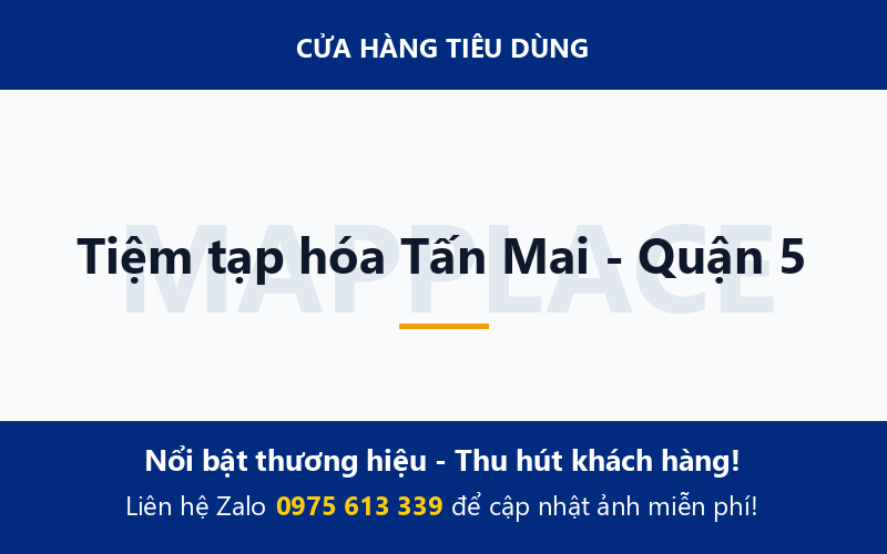 Tiệm tạp hóa Tấn Mai - Quận 5