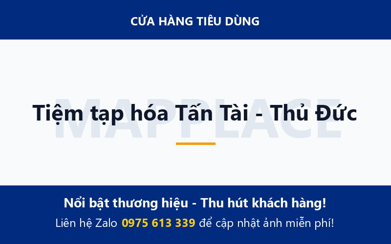 Tiệm tạp hóa Tấn Tài - Thủ Đức