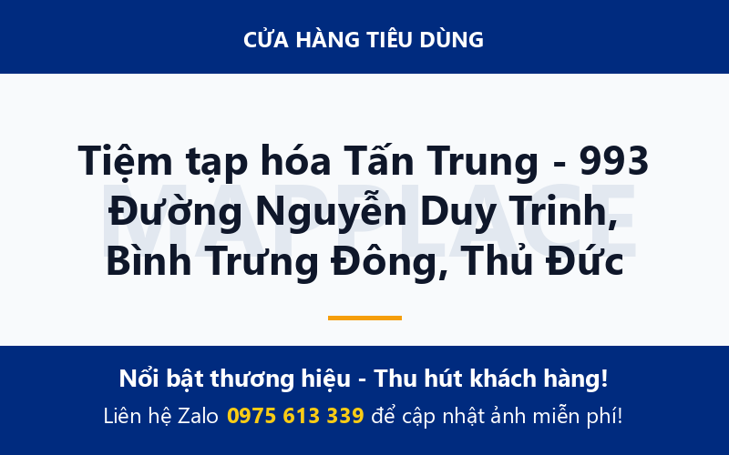 Tiệm tạp hóa Tấn Trung - 993 Đường Nguyễn Duy Trinh, Bình Trưng Đông, Thủ Đức