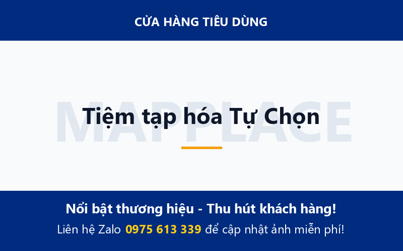 Tiệm tạp hóa Tự Chọn