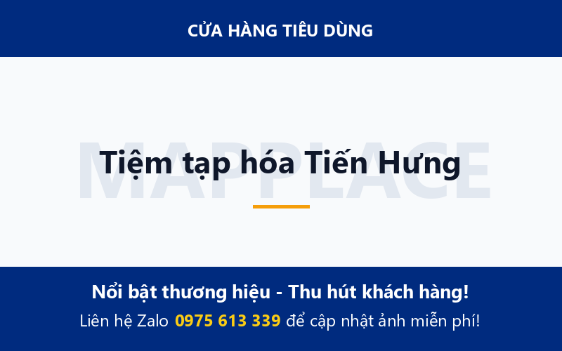 Tiệm tạp hóa Tiến Hưng