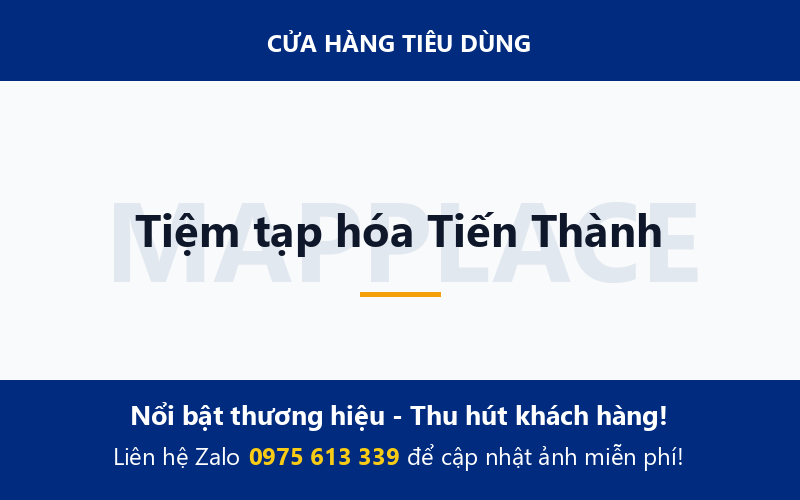 Tiệm tạp hóa Tiến Thành