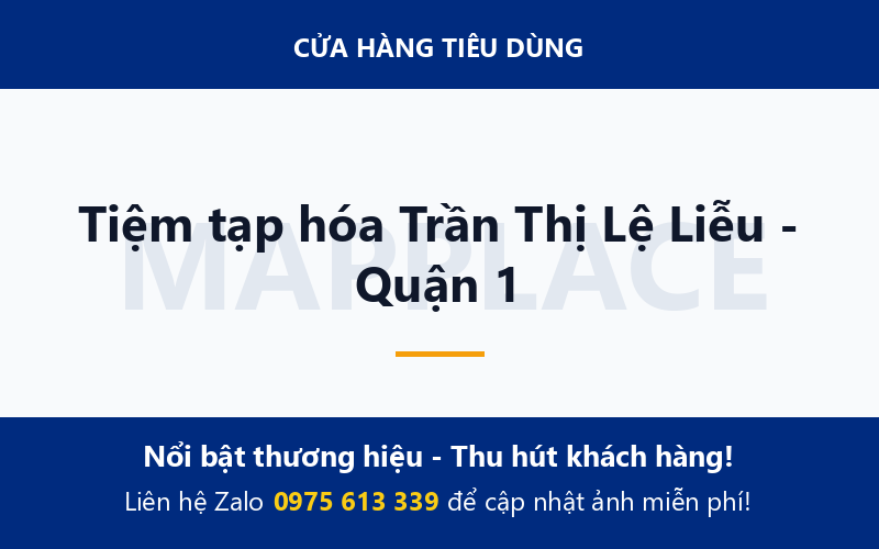 Tiệm tạp hóa Trần Thị Lệ Liễu - Quận 1