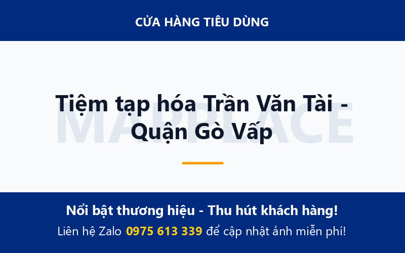 Tiệm tạp hóa Trần Văn Tài - Quận Gò Vấp