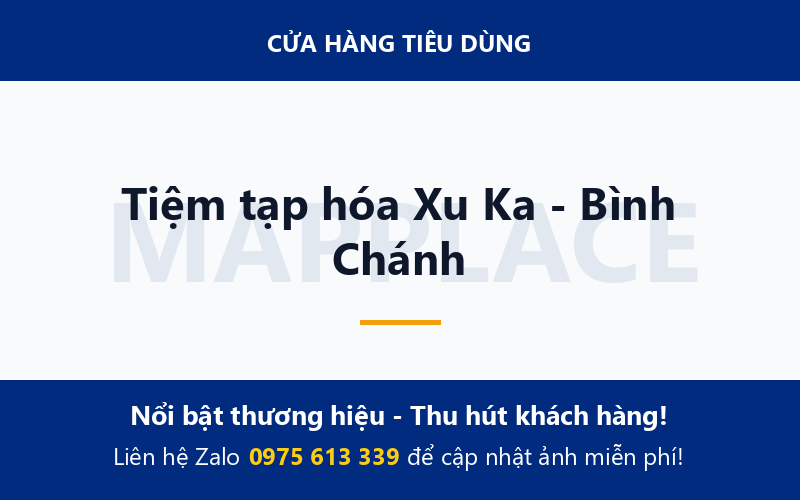 Tiệm tạp hóa Xu Ka - Bình Chánh