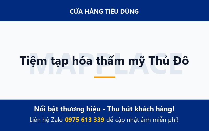 Tiệm tạp hóa thẩm mỹ Thủ Đô