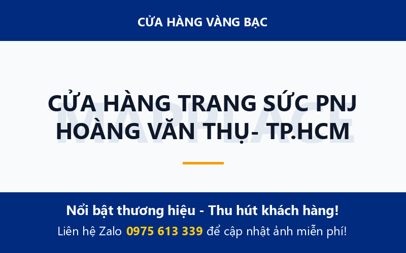 CỬA HÀNG TRANG SỨC PNJ HOÀNG VĂN THỤ- TP.HCM