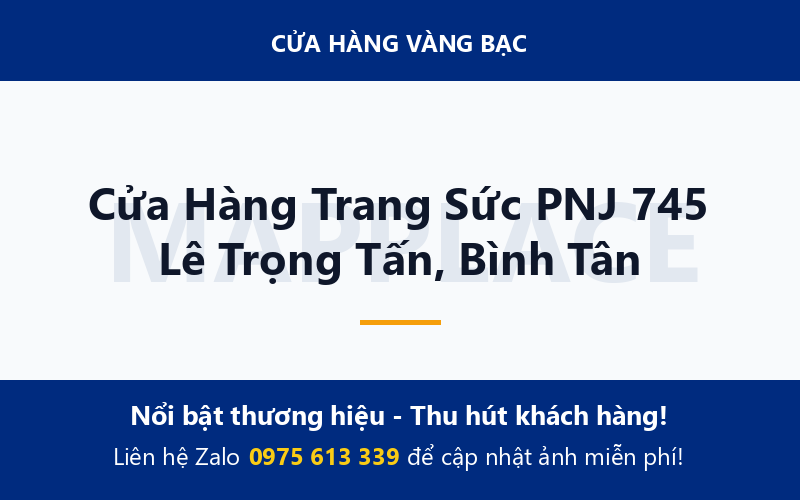 Cửa Hàng Trang Sức PNJ 745 Lê Trọng Tấn, Bình Tân
