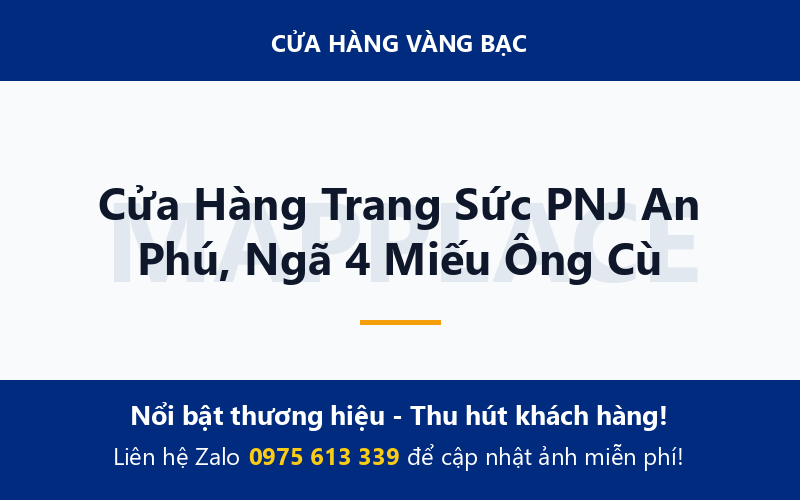 Cửa Hàng Trang Sức PNJ An Phú, Ngã 4 Miếu Ông Cù