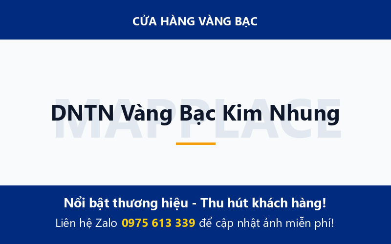 DNTN Vàng Bạc Kim Nhung