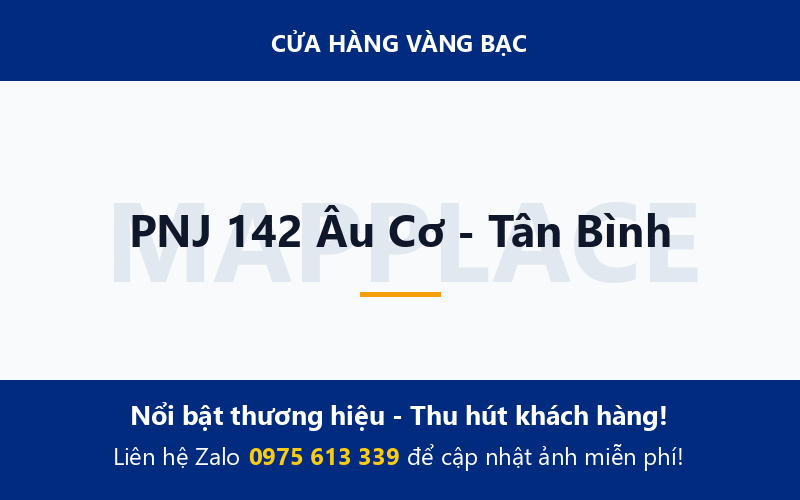 PNJ 142 Âu Cơ - Tân Bình
