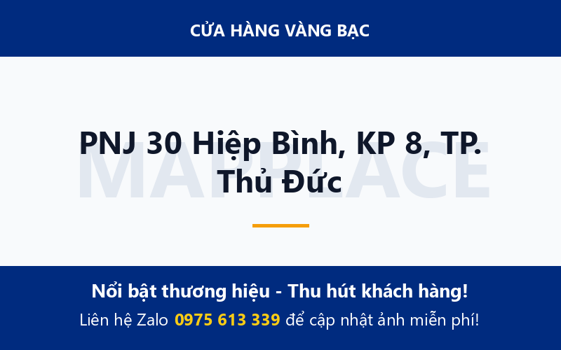 PNJ 30 Hiệp Bình, KP 8, TP. Thủ Đức