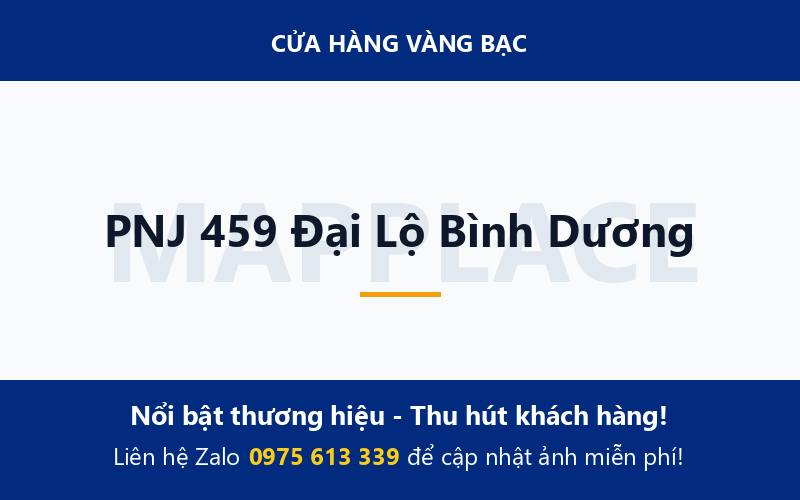 PNJ 459 Đại Lộ Bình Dương