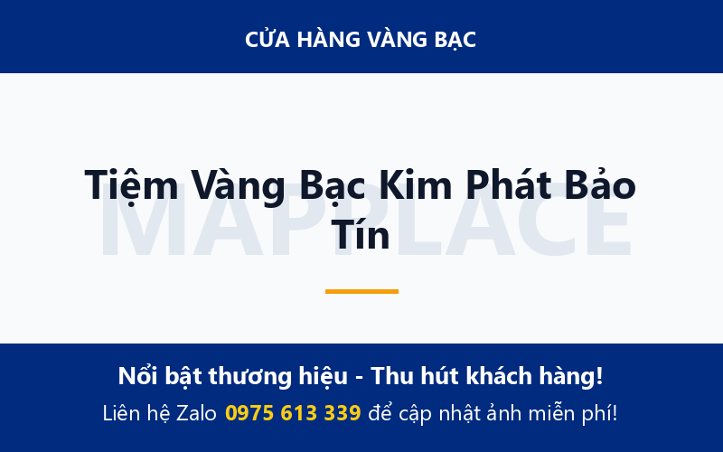 Tiệm Vàng Bạc Kim Phát Bảo Tín
